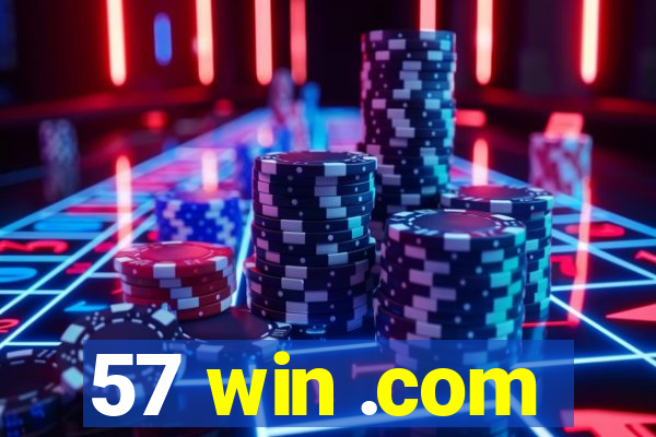 57 win .com